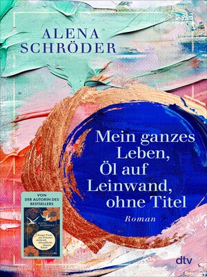 cover image of Mein ganzes Leben, Öl auf Leinwand, ohne Titel